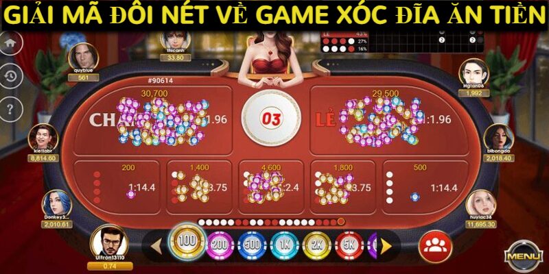 Giải mã đôi nét về game xóc đĩa ăn tiền hấp dẫn