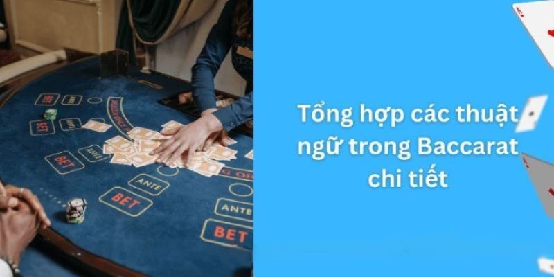 Muốn có mẹo chơi baccarat thì phải nắm thuật ngữ đầu tiên