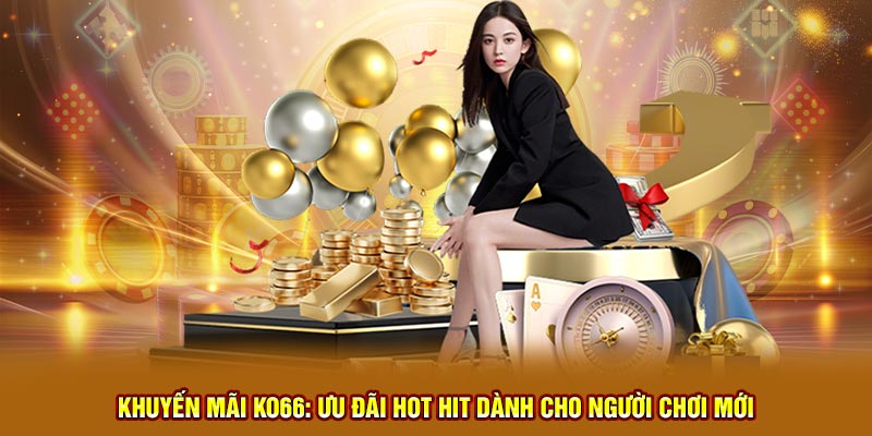 Khuyến mãi KO66